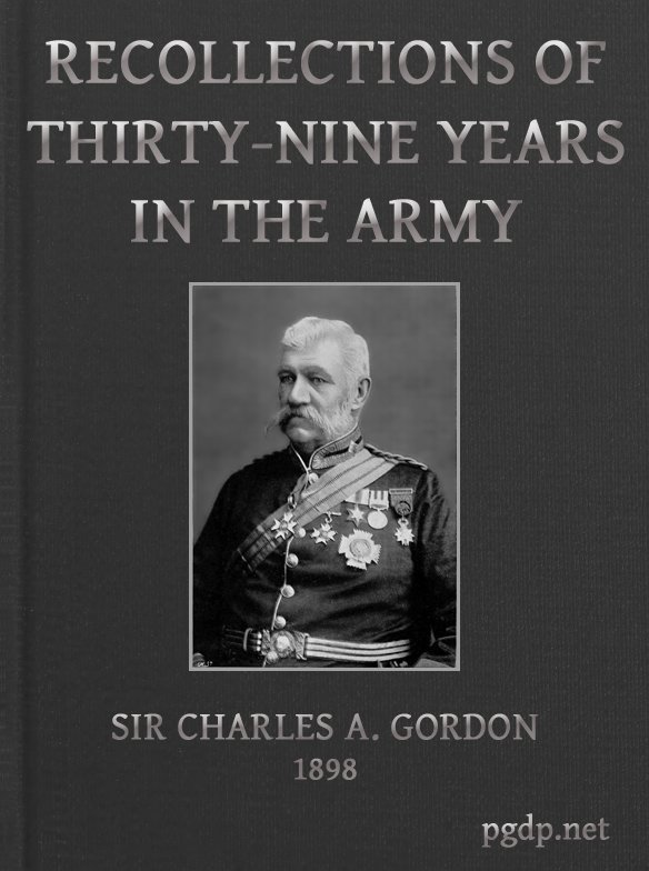 Recollections of Thirty-nine Years in the Army Gwalior and the Battle of Maharaj - Charles Alexander